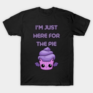 Im just here for the pie thanksgiving T-Shirt